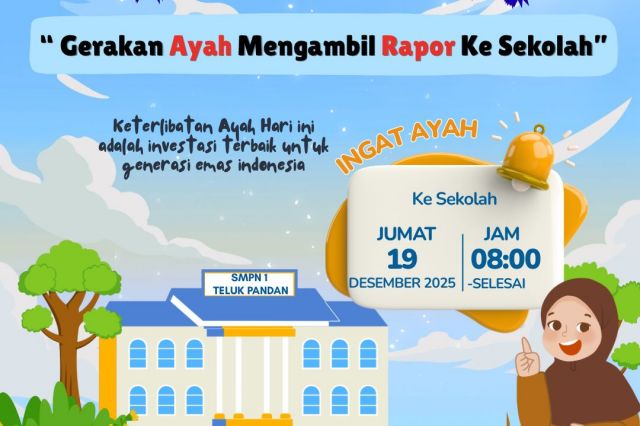 GEMAR: Gerakan Ayah Mengambil Rapor ke Sekolah  Wujud Nyata Kepedulian Orang Tua terhadap Pendidikan Anak